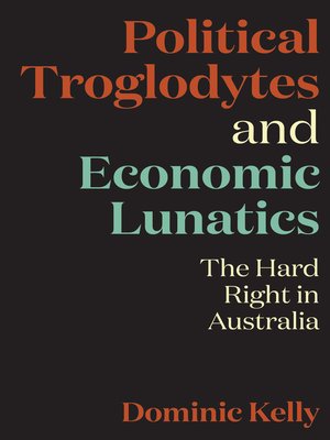 cover image of Political Troglodytes and Economic Lunatics